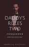 [Daddy's Rules I.2 01] • Conquered